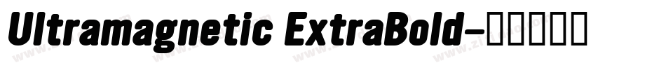 Ultramagnetic ExtraBold字体转换